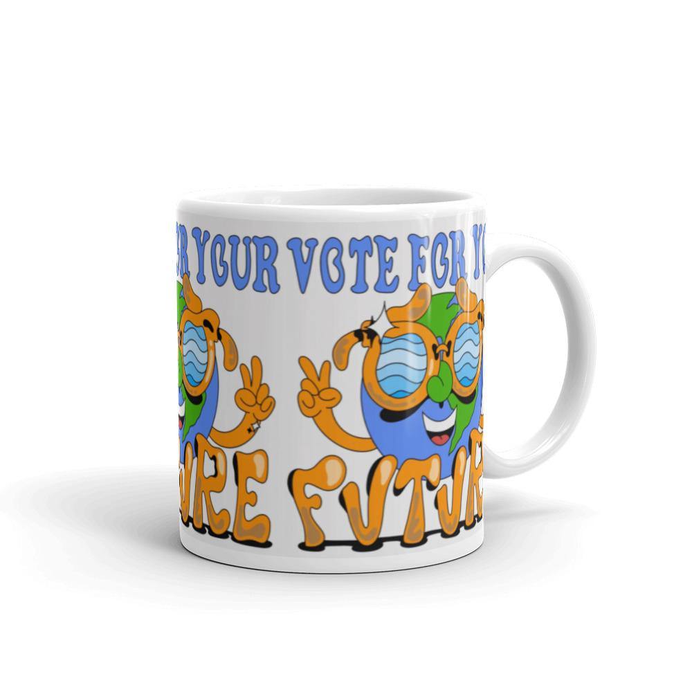 Vote Your Future Mug - Onley Dreams Infinity