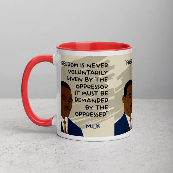 Freedom Is MLK Mug with Color Inside - Onley Dreams Infinity